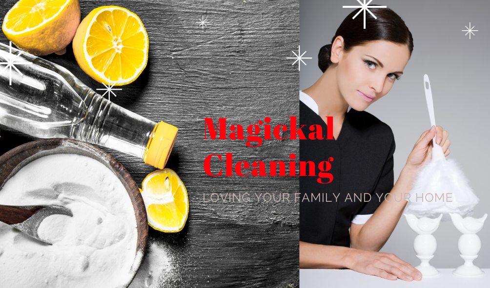 Magickal cleaning